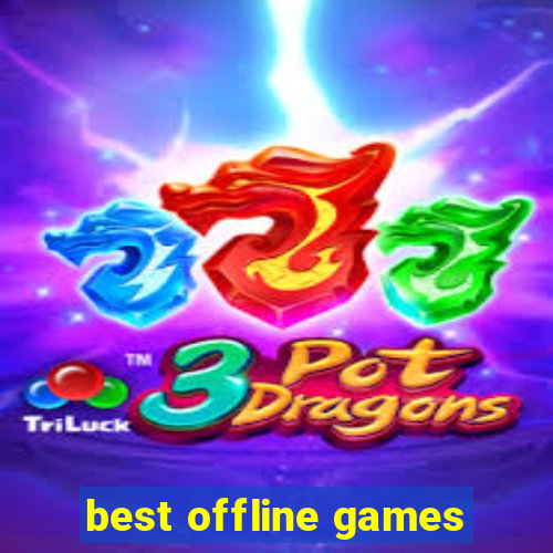 best offline games